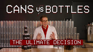Cans vs Bottles